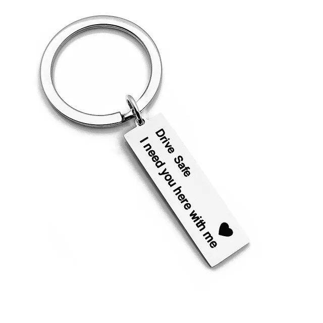 All Occasion Gift Drive Safe I Need You Here with Me Keychain Girl for Boy - Party Favors