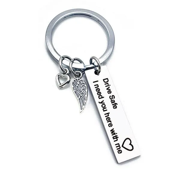 All Occasion Gift Drive Safe I Need You Here with Me Keychain Girl for Boy - Party Favors