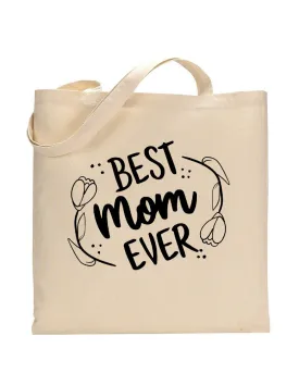 Best Mom Ever Customizable Tote Bag - Mother's Tote Bags