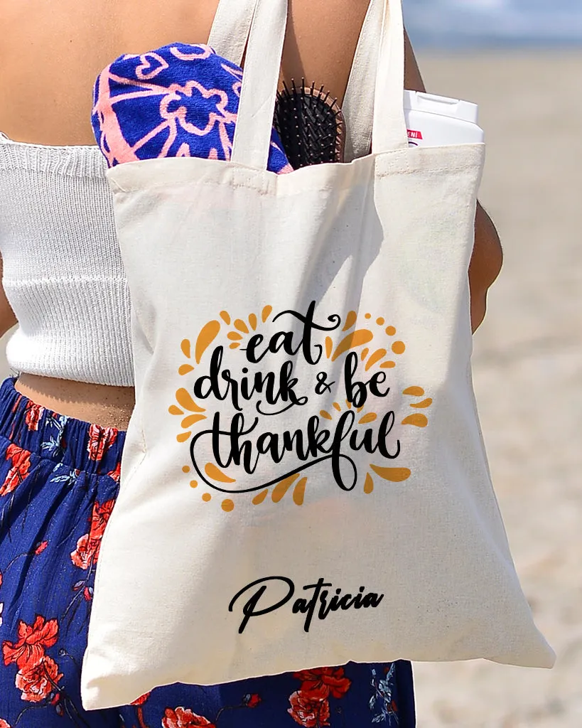 Eat Drink Be Thankful - Thanksgiving Bags